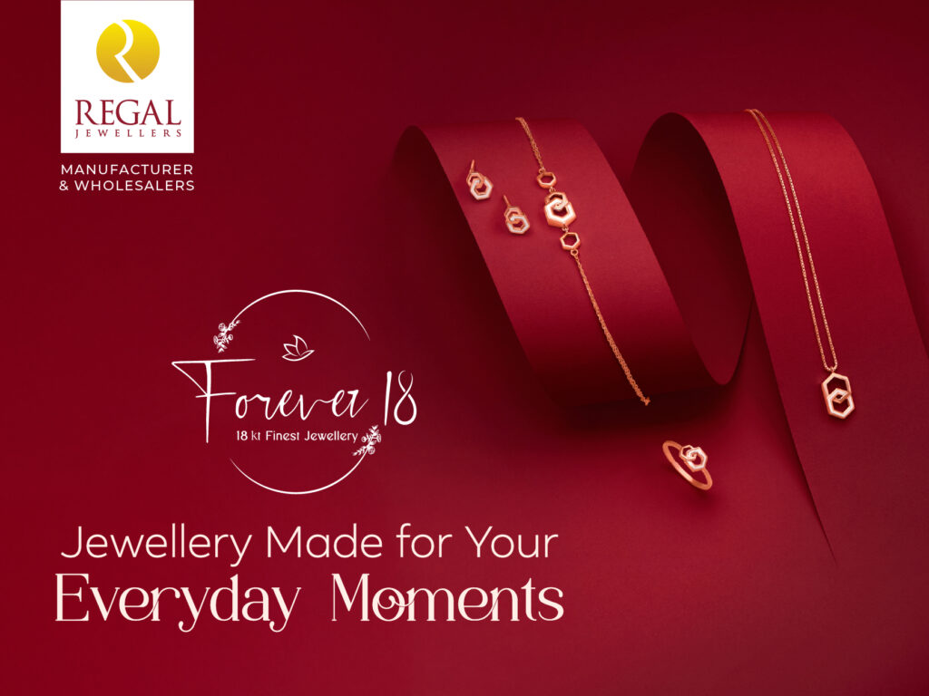 Lightweight 18K Gold Jewellery – Forever 18 Collection by Regal Jewellers