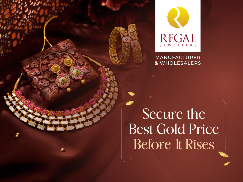 Gold Rate Protection Plan by Regal Jewellers – Lock today’s gold price