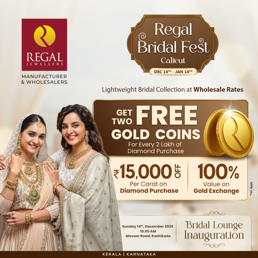 Bridal Fest offers at Regal Jewellers Calicut with free gold coins, diamond discounts and 100% gold exchange