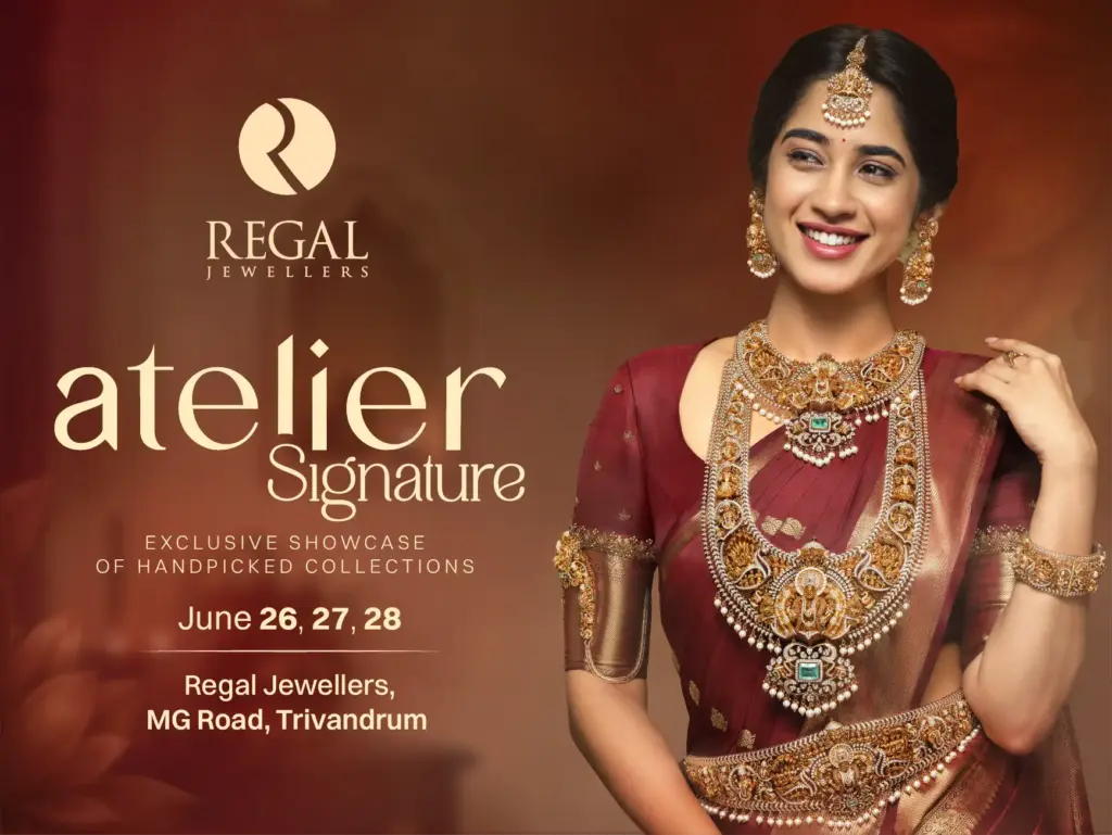 Atelier Signature by Regal Jewellers | handpicked collections showcase at Regal Jewellers Trivandrum