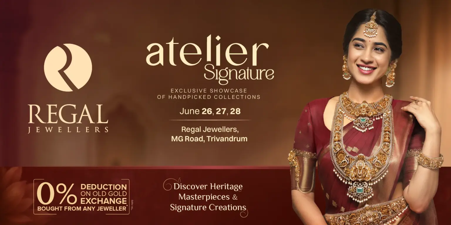 Atelier Signature by Regal Jewellers | handpicked collections showcase at Trivandrum